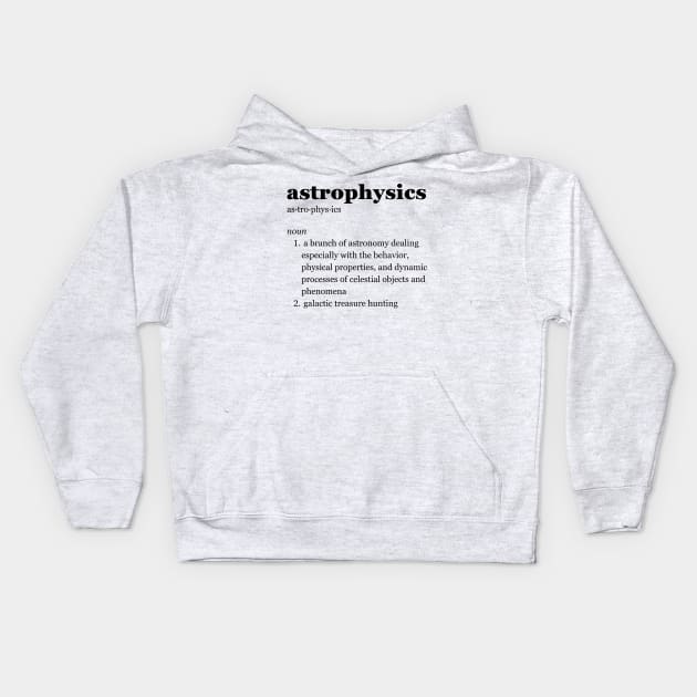 Astrophysics Kids Hoodie by imperfectdesin